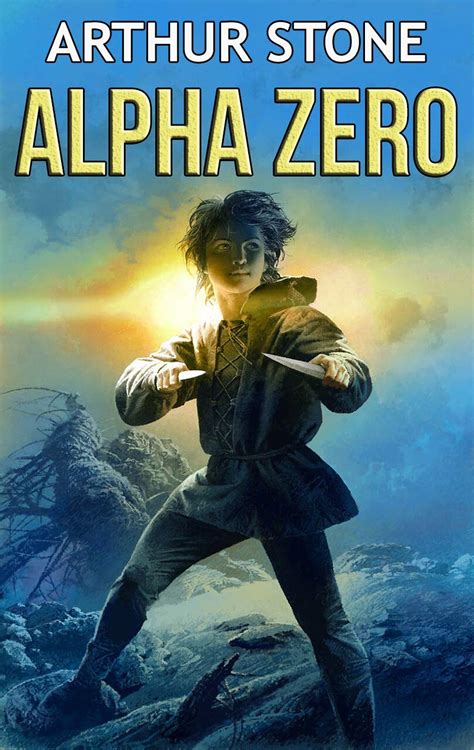 Alpha Zero (Alpha LitRPG Book 1) - Kindle edition by Stone, Arthur, Berelekhis, Mark, Keay ...