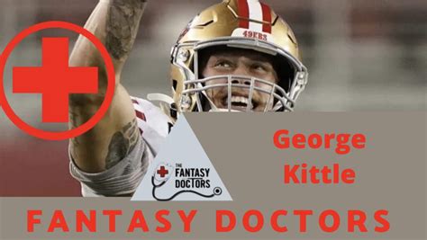 Fantasy Doctors give an injury update to 49ers TE George Kittle