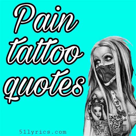 Pain tattoo quotes(Show your love and feelings)