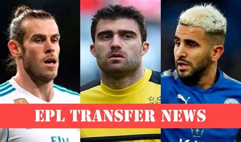 Premier League Transfer Round up: All You Need to Know About The Top 6 ...