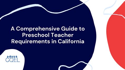 A Comprehensive Guide to Preschool Teacher Requirements in California