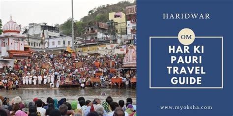 Har Ki Pauri in Haridwar | Ganga Aarti Timings, History & Best Time to Visit