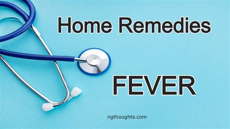 Home Remedies For Fever - NG Thoughts