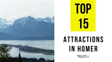 Top 15. Best Tourist Attractions in Homer - Alaska - YouTube