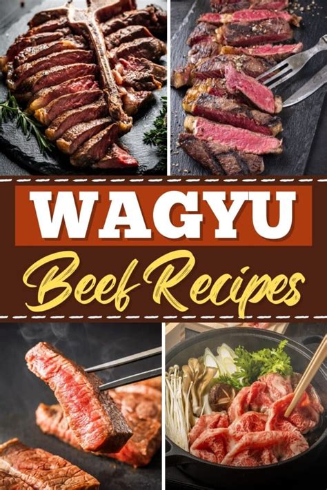 23 Wagyu Beef Recipes That Melt In Your Mouth - Insanely Good