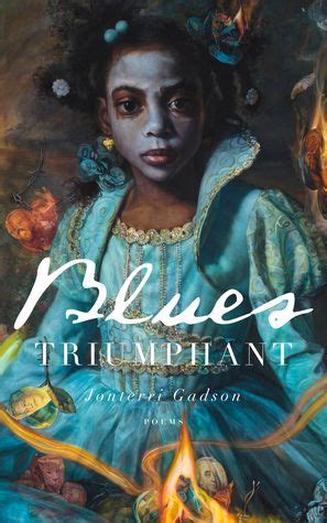 Blues Triumphant by Jonterri Gadson. Yes Yes Books, 2016. | Afrocentric art, African american ...