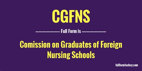 CGFNS Full Form & Meaning - Full Form Factory