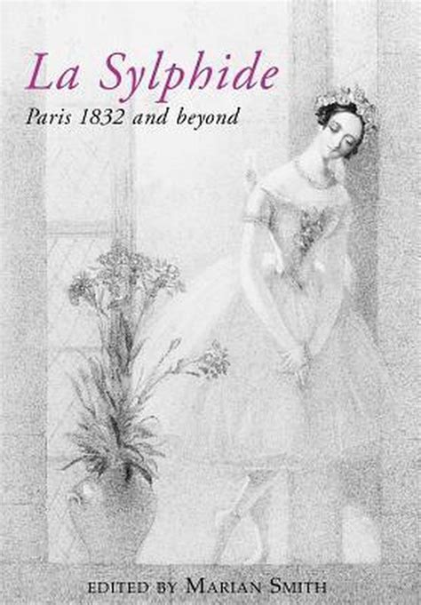 La Sylphide - 1832 and beyond. | 9781906830519 | Boeken | bol.com