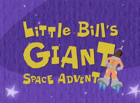 Little Bill/Little Bill's Giant Space Adventure | Nickstory Wiki | Fandom