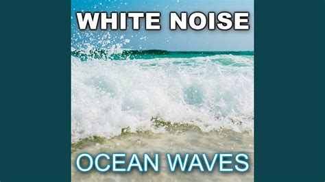 White Noise Ocean Waves Extended - YouTube