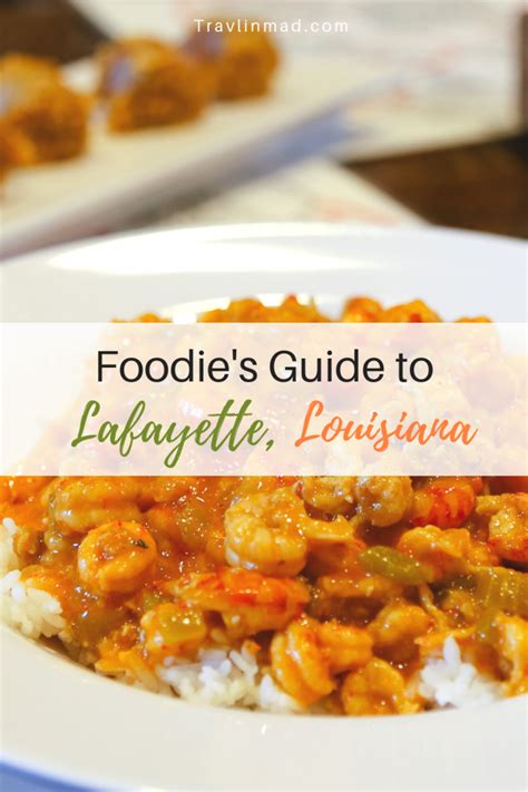 USA - Savor the local food in Lafayette, Louisiana from the spicy Cajun ...