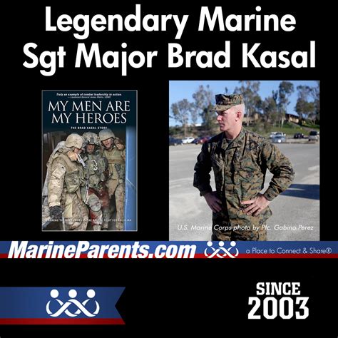 Sgt Major Brad Kasal, Legendary Marine