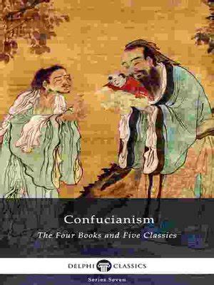 Delphi Collected Works of Confucius--Four Books and Five Classics of Confucianism (Illustrated ...