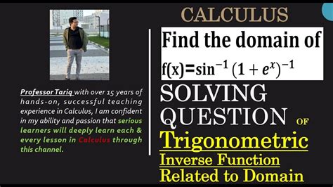 Find the domain of f(x) = Sin inverse (1+e^x)^-1|| Concept of ...