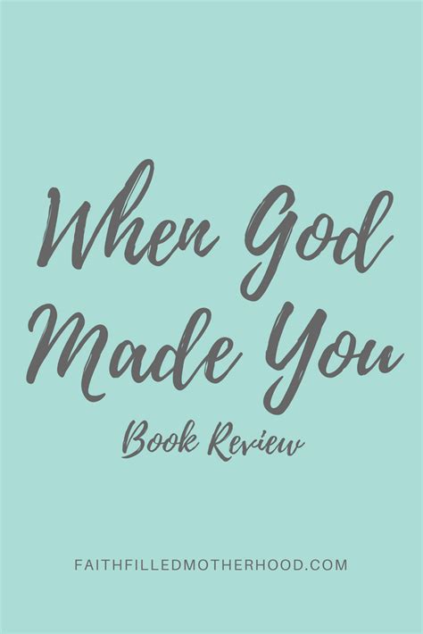 Faith-filled Motherhood - When God Made You - Book Review | Faith-filled Motherhood