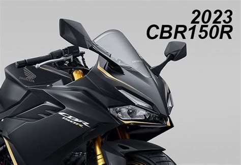 Honda CBR150R 2023 Warna Baru Semakin Agresif - Pertamax7.com | Blog ...