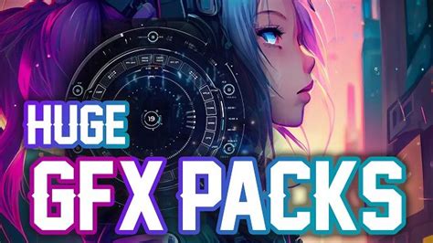 Huge GFX Packs – Intro Download