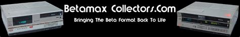 Betamax Collectors.Com Main