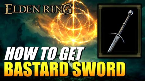 Elden Ring - How To Get Bastard Sword (Greatsword) - YouTube