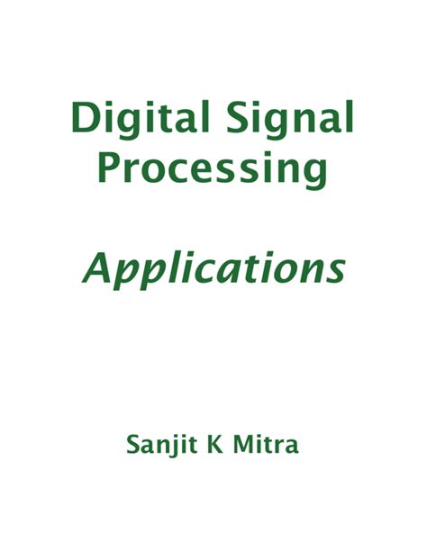 Digital Signal Processing Applications Sanjit K Mitra