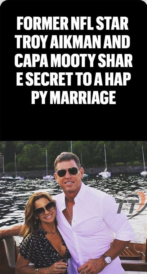 Former NFL Star Troy Aikman and Capa Mooty Share Secret to a Happy ...