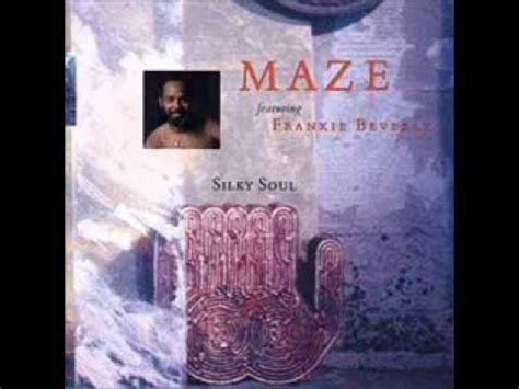 Maze Feat. Frankie Beverly - Silky Soul - YouTube