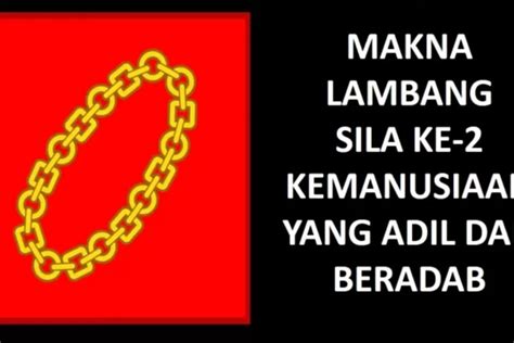 Makna Sila Kedua Pancasila Serta Penerapannya dalam Kehidupan Sehari ...