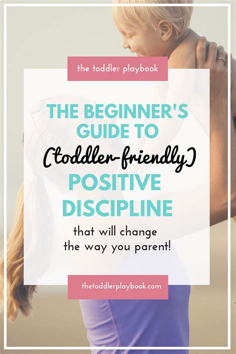 The Beginner's Guide to Positive Discipline For Toddlers - The Toddler Playbook