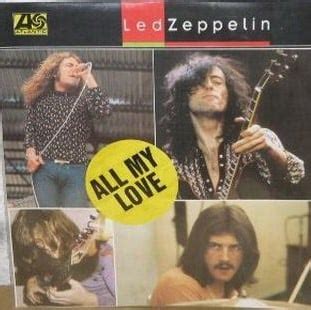 Led Zeppelin - All My Love - Reviews - Album of The Year