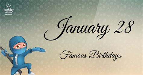 Who Was Born On My Birthday? January 28 Famous Birthdays #2