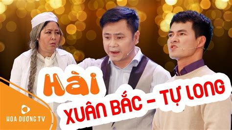 Hài Tết Xuân Bắc, Tự Long khiến khán giả cười không nhặt được mồm - YouTube