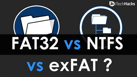 Difference Between FAT32 vs NTFS vs exFAT