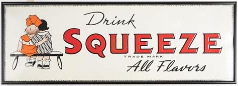 Lot-Art | Vintage tin Advertising Sign for "Drink Squeeze All Flavors" has raised graphics and ...