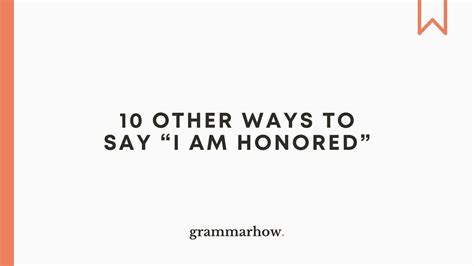 10 Other Ways to Say "I Am Honored"