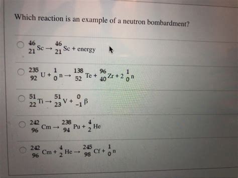 Solved Which reaction is an example of a neutron | Chegg.com