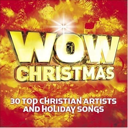 - WOW Christmas: 30 Top Christian Artists and Holiday Songs by Wow ...