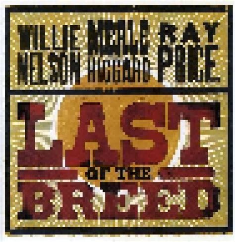 Last Of The Breed | 2-CD (2007) von Willie Nelson, Merle Haggard, Ray Price