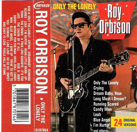 Roy Orbison - Only The Lonely (Cassette) | Discogs