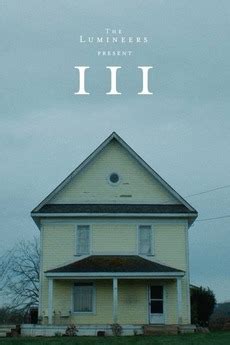 ‎The Lumineers: III (2019) directed by Kevin Phillips • Reviews, film + cast • Letterboxd