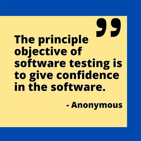 The principle objective of software testing is to give confidence in ...