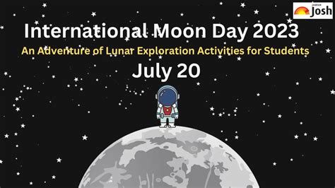 International Moon Day 2023: Know all about an Adventure of Lunar Exploration Activities for ...