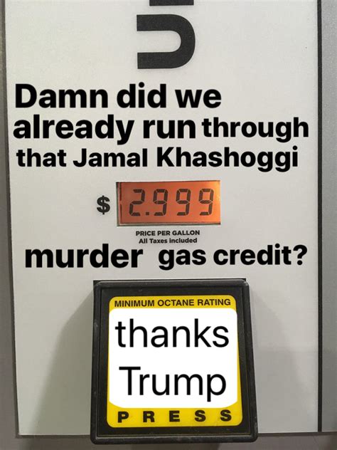 Jamal Khashoggi murder gas credit : r/PoliticalHumor