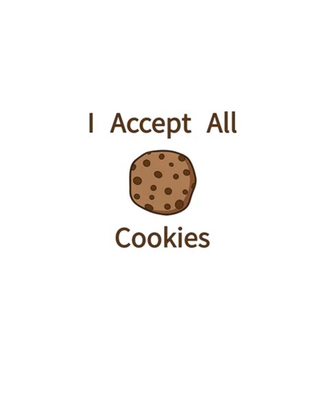 I Accept All Cookies T-Shirt