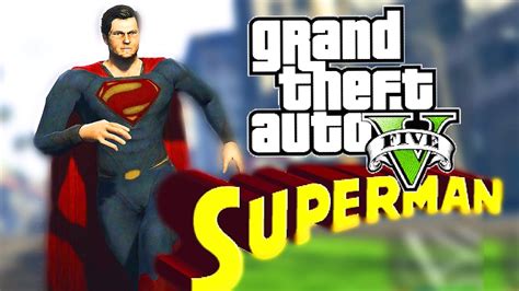 GTA 5: SUPERMAN MOD GAMEPLAY! - YouTube