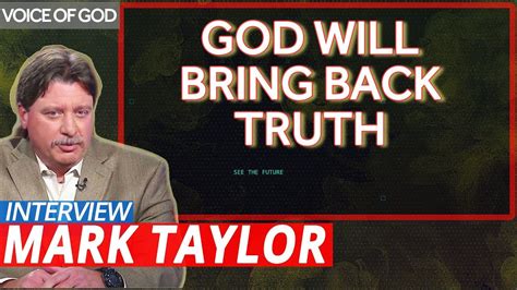 Mark Taylor Interview October 22 2017 - God Will Bring Back Truth ...