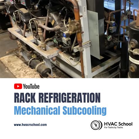 Rack Refrigeration: Mechanical Subcooling - HVAC School