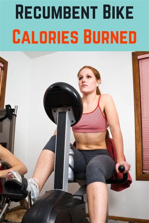 Calories Burned on Recumbent Bike | Burn calories, Recumbent bike workout, Biking workout