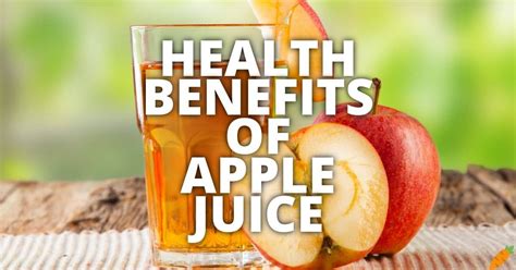 11 Potential Health Benefits Of Apple Juice