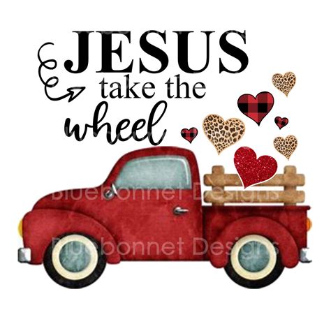 Jesus take the wheel – BluebonnetDesigns