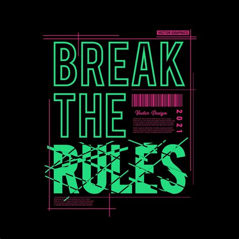 Break The Rules Typography Poster and T Shirt Design Vector 5397115 ...